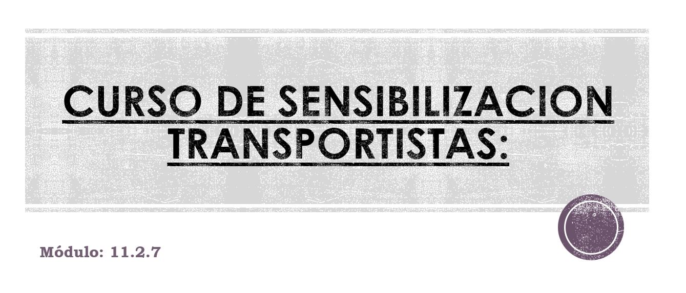 AVSEC CARGO – SENSIBILIZACIÓN TRANSPORTISTAS (11.2.7)
